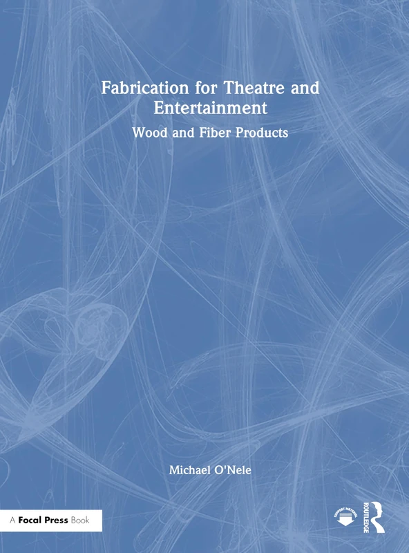 Routledge Fabrication for Theatre and Entertainment Book