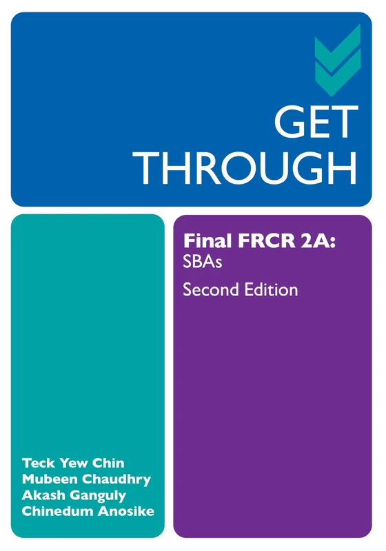 Get Through Final FRCR 2A: SBAs