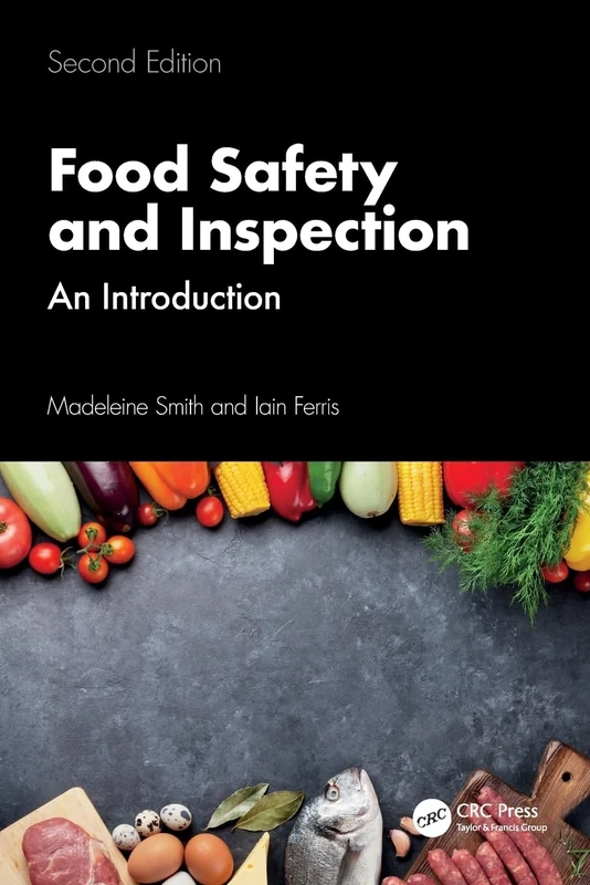 Food Safety and Inspection: An Introduction, Second Edition