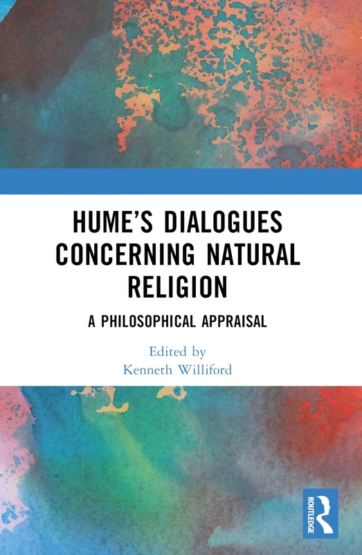 Hume’s Dialogues Concerning Natural Religion: A Philosophical Appraisal