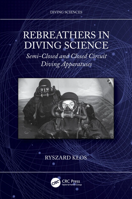 Rebreathers In Diving Science: Semi-Closed and Closed Circuit Diving Apparatuses - Image 1