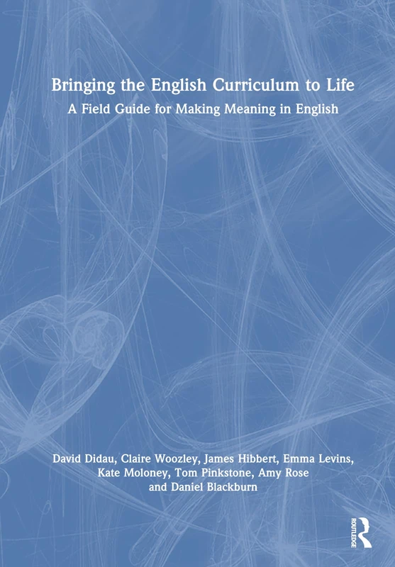 Routledge - Bringing the English Curriculum to Life Book