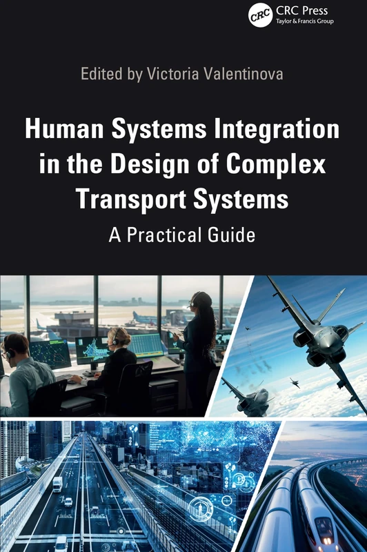 CRC Press - Human Systems Integration in Complex Transport Systems