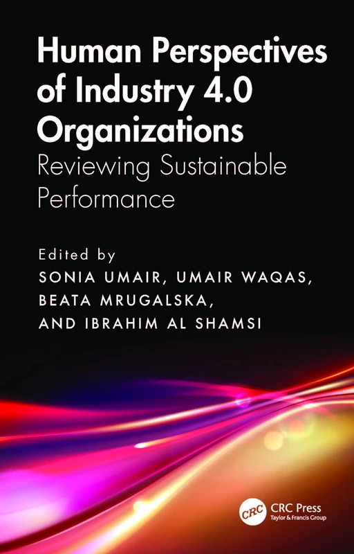 Human Perspectives of Industry 4.0 Organizations: Reviewing Sustainable Performance