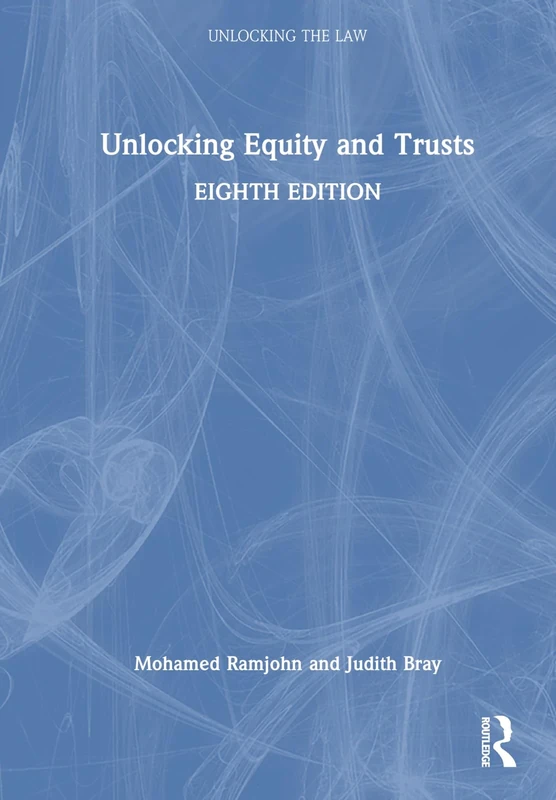 Unlocking Equity and Trusts (Unlocking the Law)