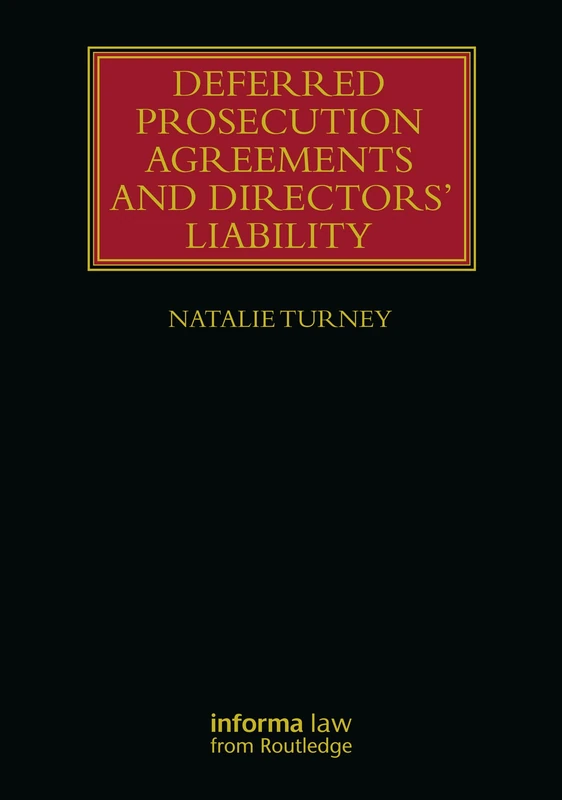 Deferred Prosecution Agreements and Directors’ Liability (Lloyd's Insurance Law Library)