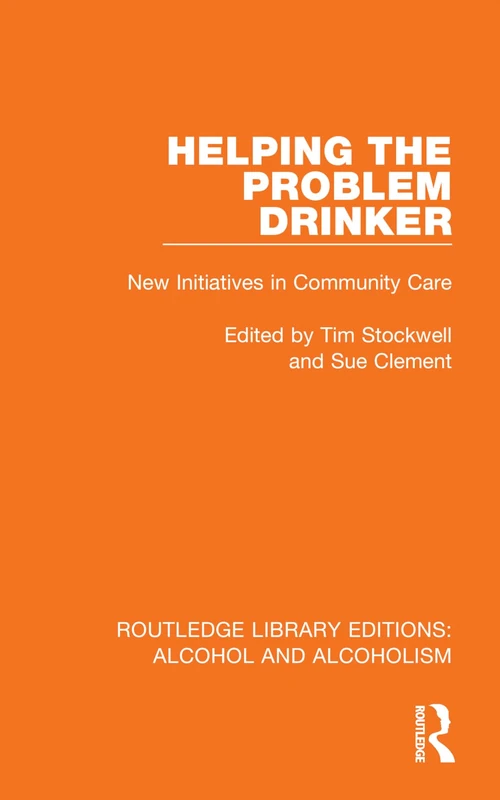 Routledge Helping the Problem Drinker - Community Care Book