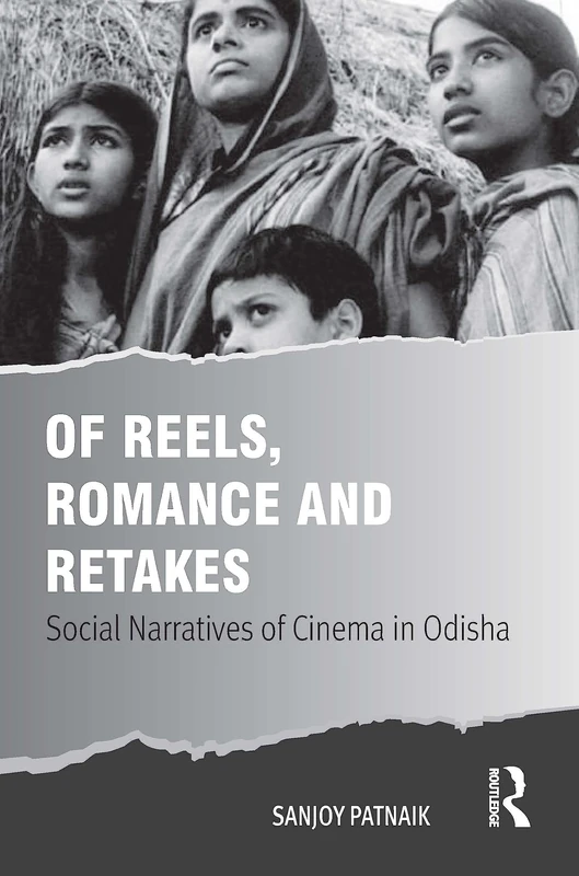 Routledge - Of Reels, Romance and Retakes: Cinema in Odisha - Image 1