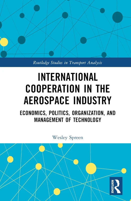 Routledge International Cooperation in the Aerospace Industry