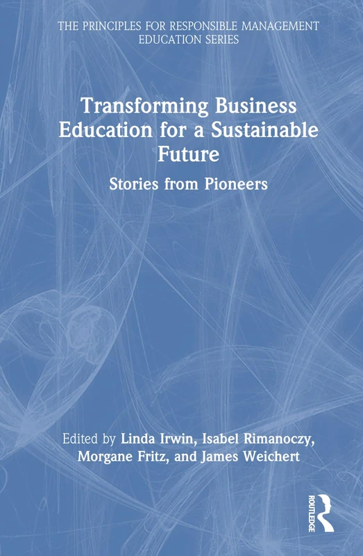 Routledge - Transforming Business Education for a Sustainable Future
