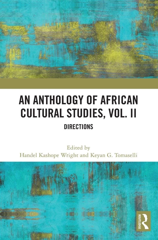 Routledge An Anthology of African Cultural Studies, Vol II