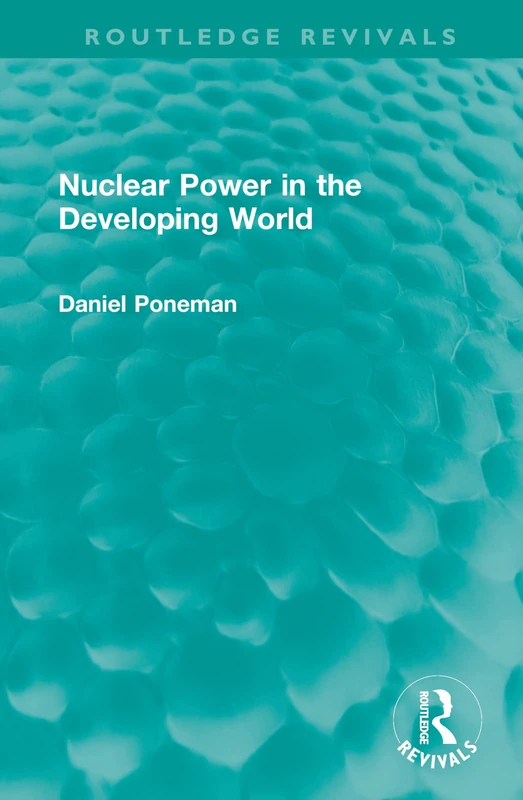 Routledge Nuclear Power in the Developing World - Book