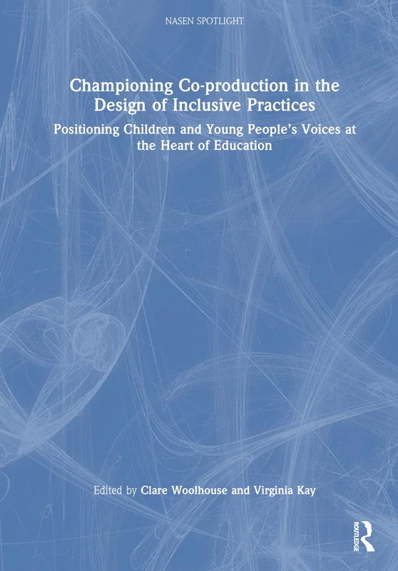 Routledge Championing Co-production in Inclusive Education