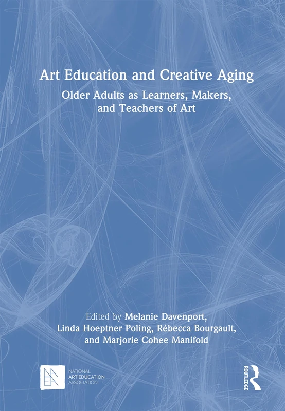 Routledge - Art Education and Creative Aging Book
