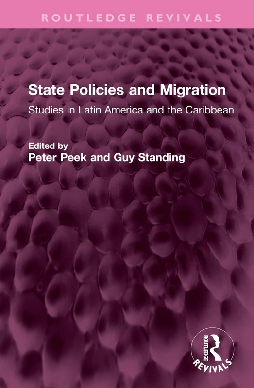 Routledge State Policies and Migration - Latin America Studies