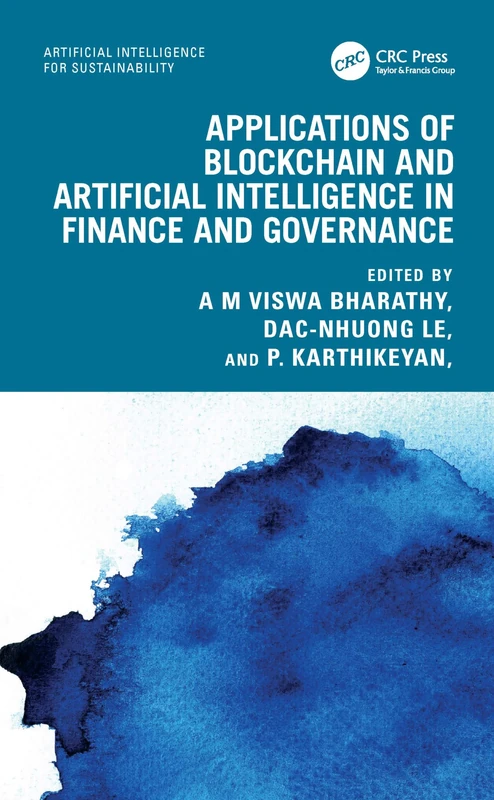 Applications of Blockchain and Artificial Intelligence in Finance and Governance (Artificial Intelligence for Sustainability)