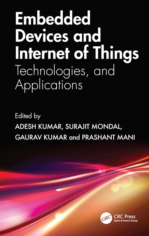 Embedded Devices and Internet of Things: Technologies, and Applications