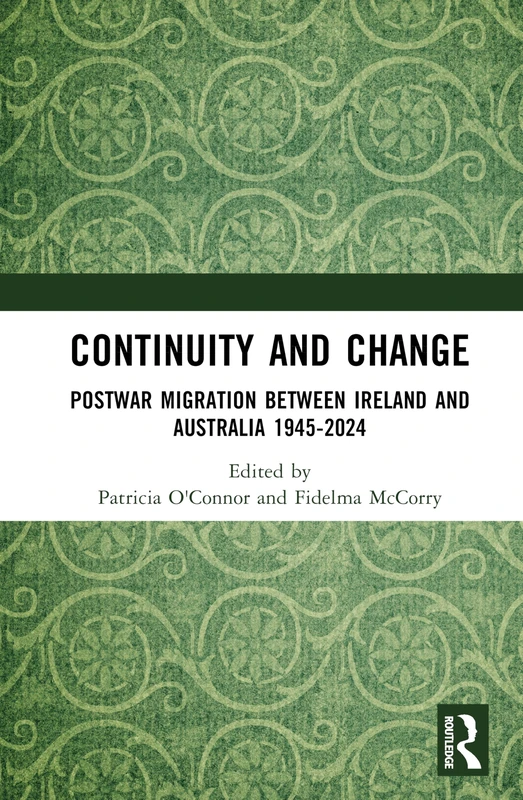 Continuity and Change: Postwar Migration Between Ireland and Australia 1945-2024