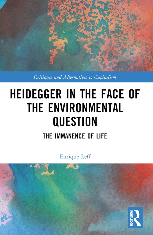 Routledge Heidegger in the Face of the Environmental Question