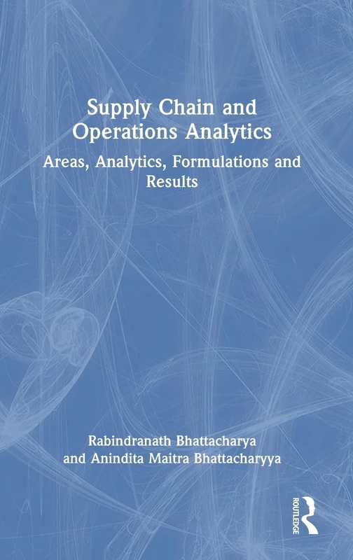 Supply Chain and Operations Analytics - Routledge India Book