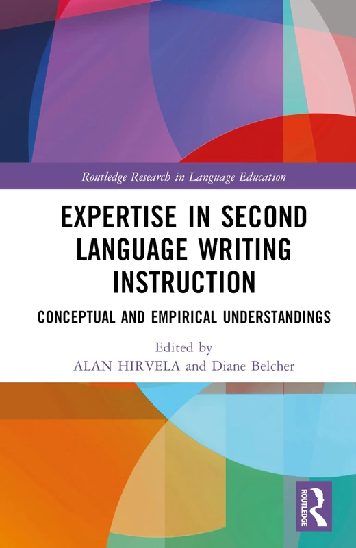 Routledge Expertise in Second Language Writing Instruction Book