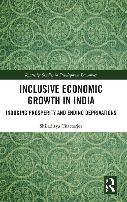 Routledge Inclusive Economic Growth in India - Book
