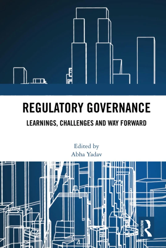 Regulatory Governance: Learnings, Challenges and Way Forward