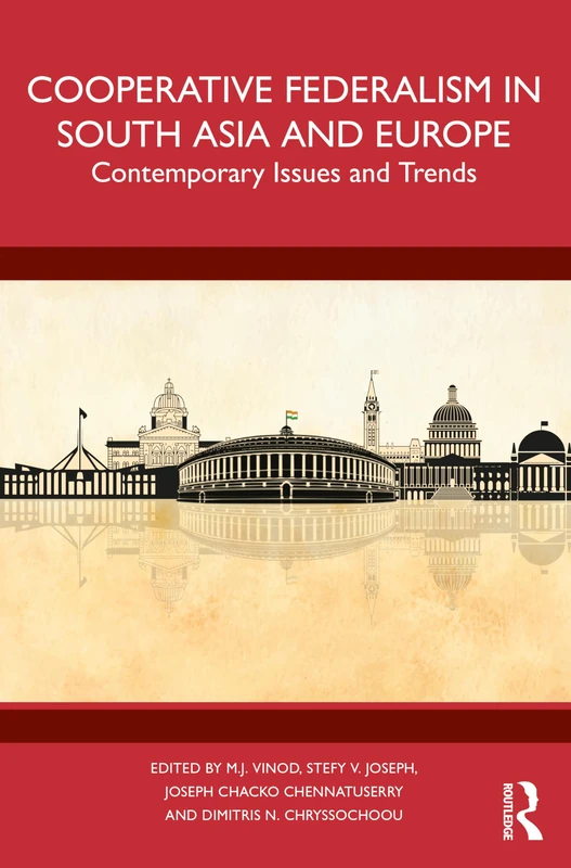 Cooperative Federalism in South Asia and Europe: Contemporary Issues and Trends