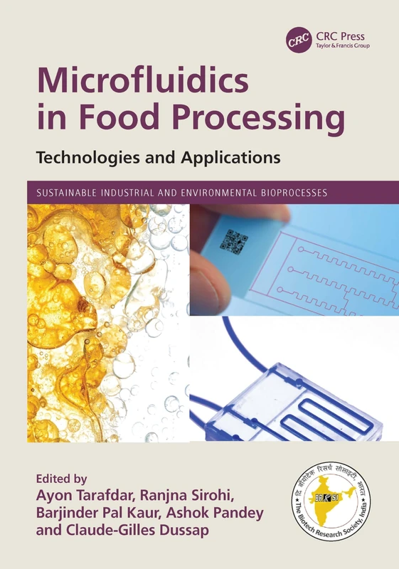 Microfluidics in Food Processing: Technologies and Applications (Sustainable Industrial and Environmental Bioprocesses)