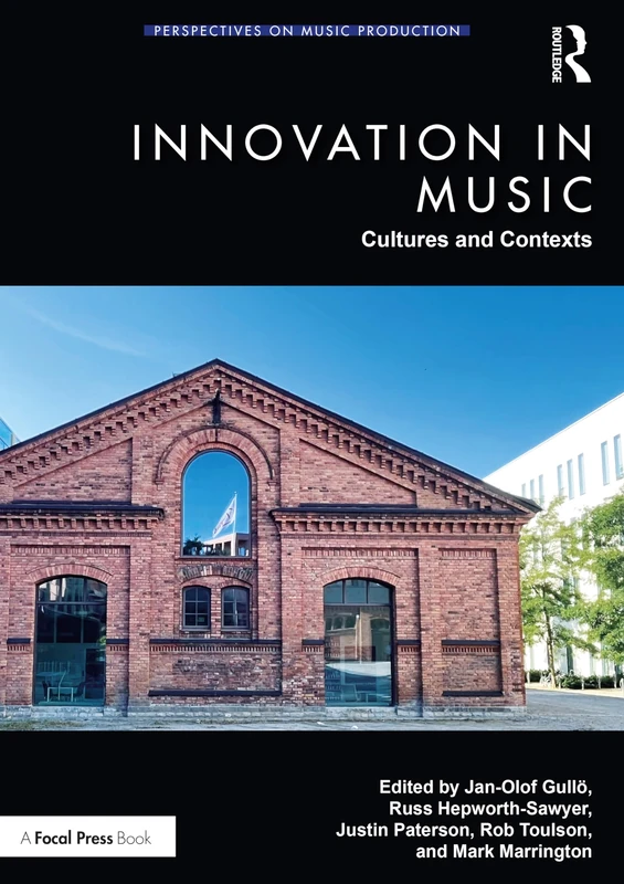 Innovation in Music: Cultures and Contexts (Perspectives on Music Production)