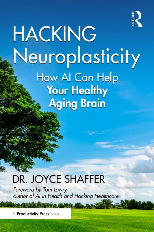 Hacking Neuroplasticity - How AI Can Help Your Healthy Aging Brain