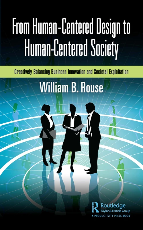 From Human-Centered Design to Human-Centered Society: Creatively Balancing Business Innovation and Societal Exploitation