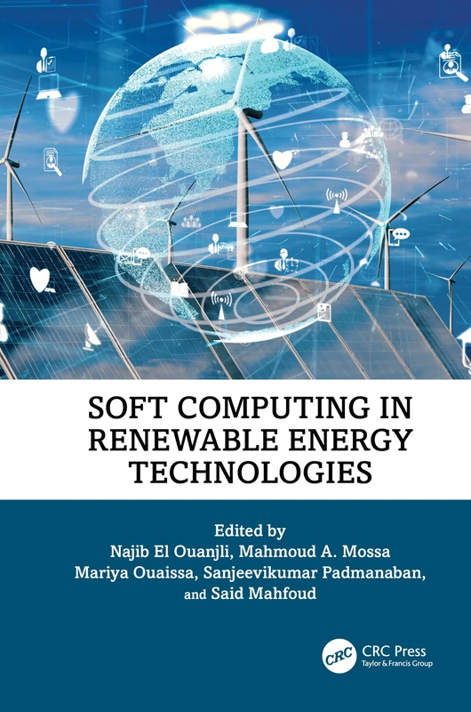 Soft Computing in Renewable Energy Technologies (Advances in Digital Technologies for Smart Applications)
