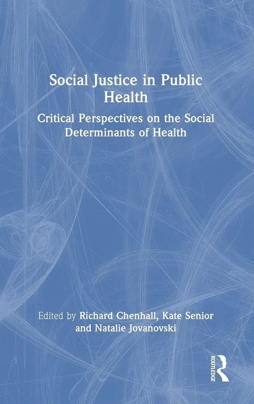 Routledge - Social Justice in Public Health Book