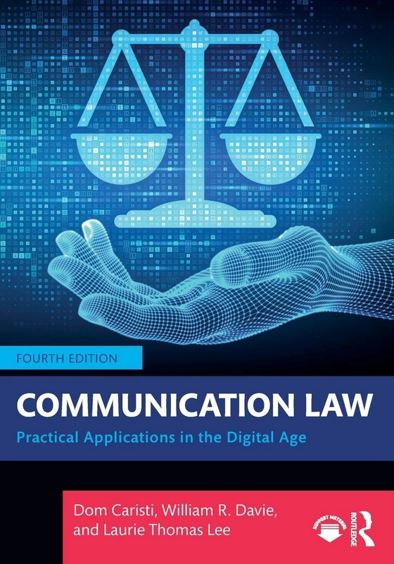 Communication Law: Practical Applications in the Digital Age