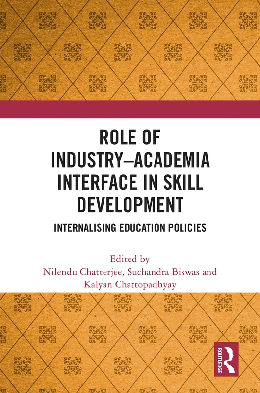 Role of Industry Academia Interface in Skill Development: Internalising Education Policies