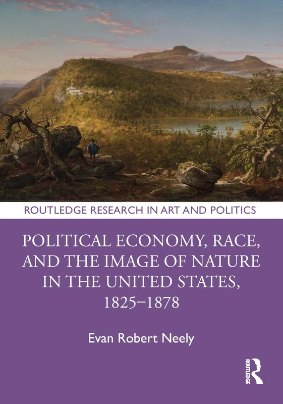 Routledge Political Economy, Race, and the Image of Nature