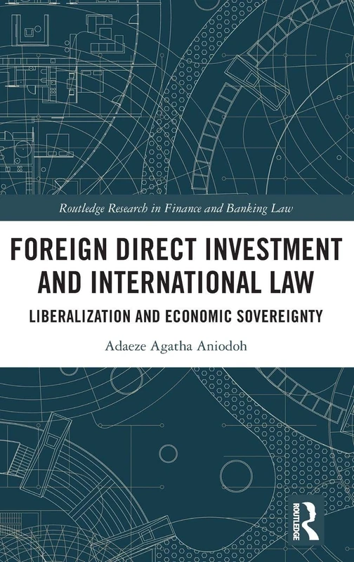 Routledge Foreign Direct Investment and International Law Book