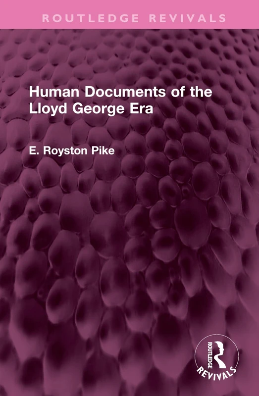 Human Documents of the Lloyd George Era (Routledge Revivals)