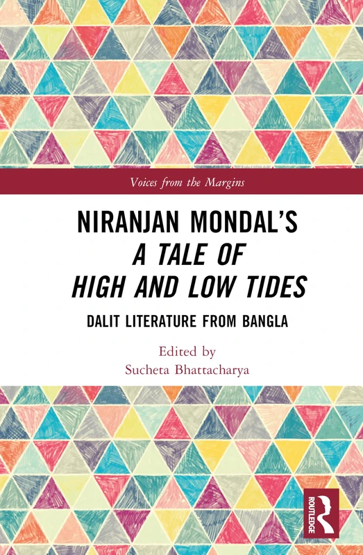Niranjan Mondal’s A Tale of High and Low Tides: Dalit Literature from Bangla (Voices from the Margins)