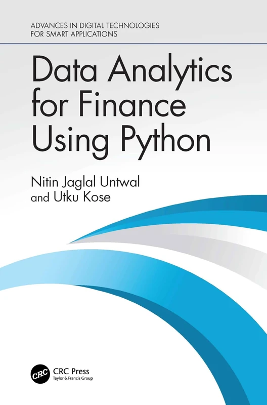 Data Analytics for Finance Using Python (Advances in Digital Technologies for Smart Applications)