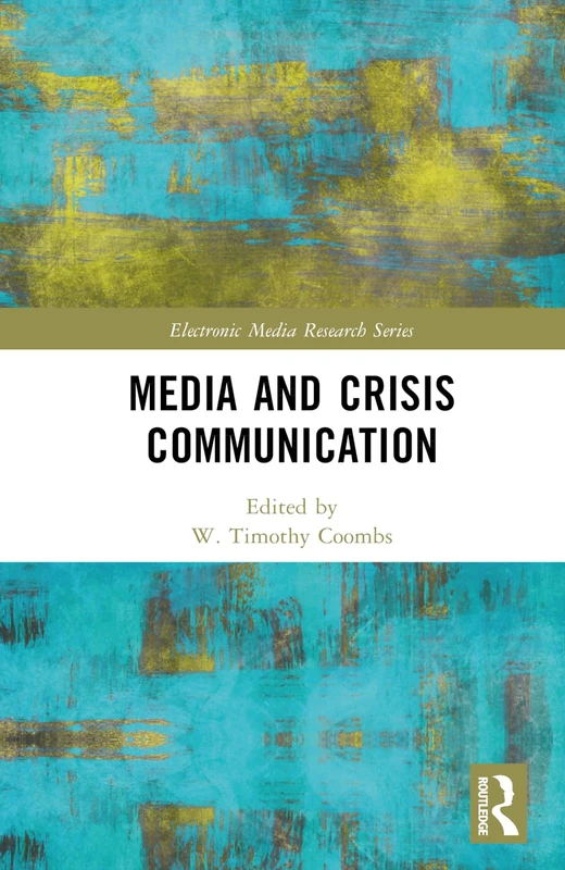 Routledge Media and Crisis Communication - Research Series