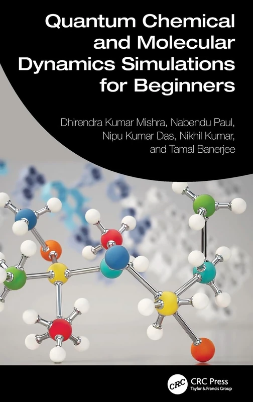 Quantum Chemical and Molecular Dynamics Simulations for Beginners