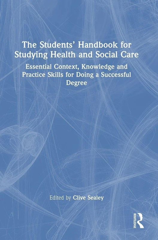 Routledge - The Students' Handbook for Studying Health and Social Care