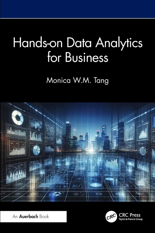 Hands-on Data Analytics for Business
