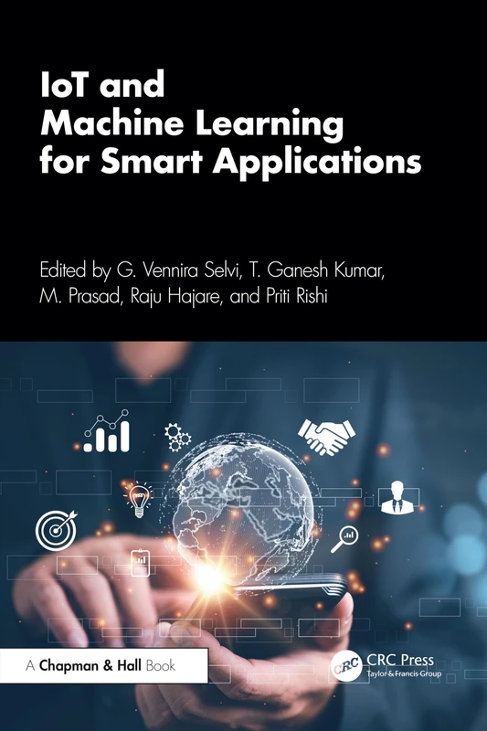 IoT and Machine Learning for Smart Applications - CRC Book
