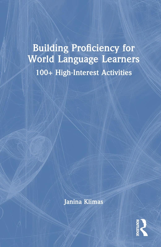 Routledge Building Proficiency for World Language Learners