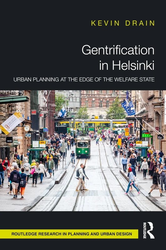 Gentrification in Helsinki: Urban Planning at the Edge of the Welfare State (Routledge Research in Planning and Urban Design) - Image 1