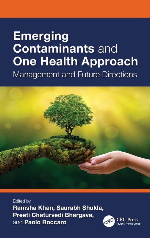 Emerging Contaminants and One Health Approach: Management and Future Directions