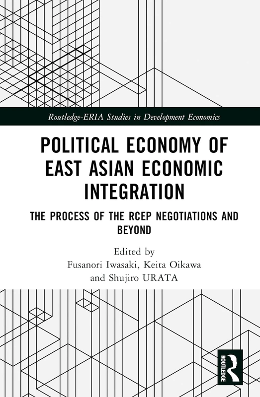 Routledge Political Economy of East Asian Economic Integration - Image 1